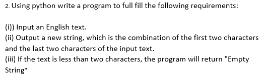 2 Using Python Write A Program To Full Fill The Following Requirements I Input An English Text Ii Output A New S 1