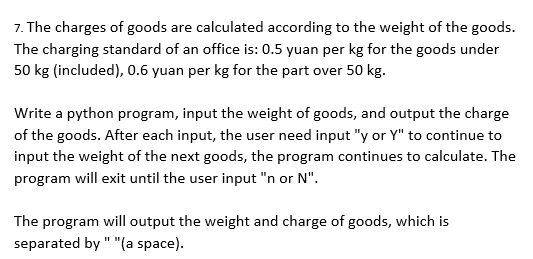 7 The Charges Of Goods Are Calculated According To The Weight Of The Goods The Charging Standard Of An Office Is 0 5 1