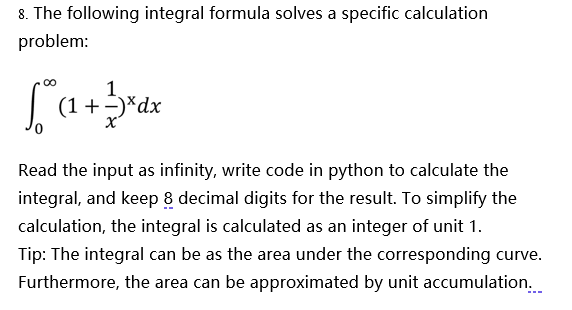 8 The Following Integral Formula Solves A Specific Calculation Problem 5 1 3rd 1 Dx X Read The Input As Infinity 1