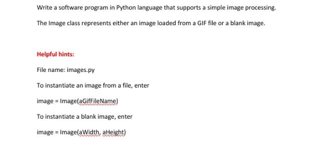 Write A Software Program In Python Language That Supports A Simple Image Processing The Image Class Represents Either A 1