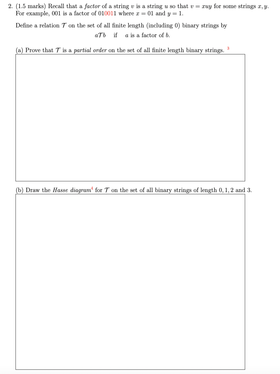 2 1 5 Marks Recall That A Factor Of A String V Is A String U So That V Xuy For Some Strings X Y For Example 001 1