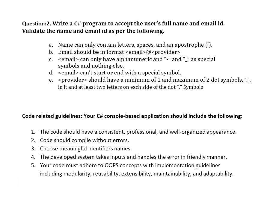 Question 2 Write A C Program To Accept The User S Full Name And Email Id Validate The Name And Email Id As Per The Fo 1