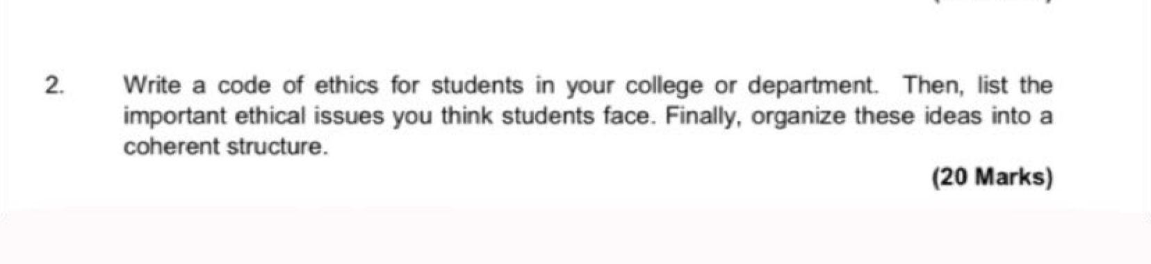 2 Write A Code Of Ethics For Students In Your College Or Department Then List The Important Ethical Issues You Think 1