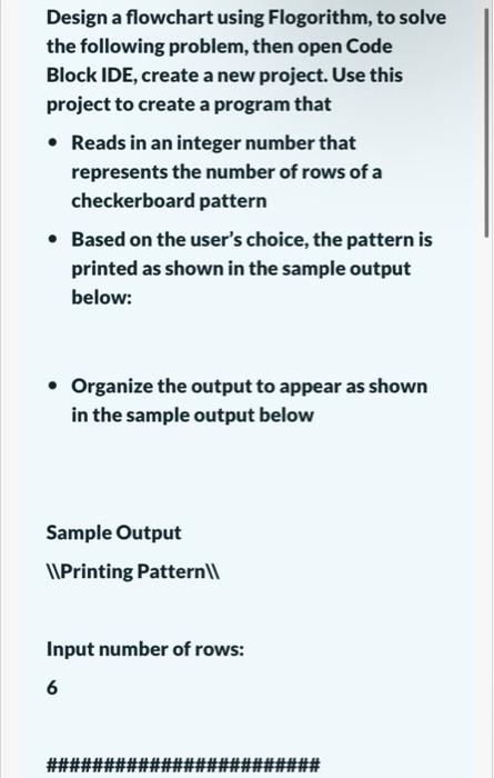 Design A Flowchart Using Flogorithm To Solve The Following Problem Then Open Code Block Ide Create A New Project Use 1