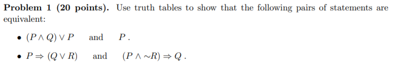 Problem 1 20 Points Use Truth Tables To Show That The Following Pairs Of Statements Are Equivalent Paq Vp And P 1