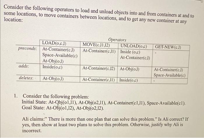 Consider The Following Operators To Load And Unload Objects Into And From Containers At And To Some Locations To Move C 1