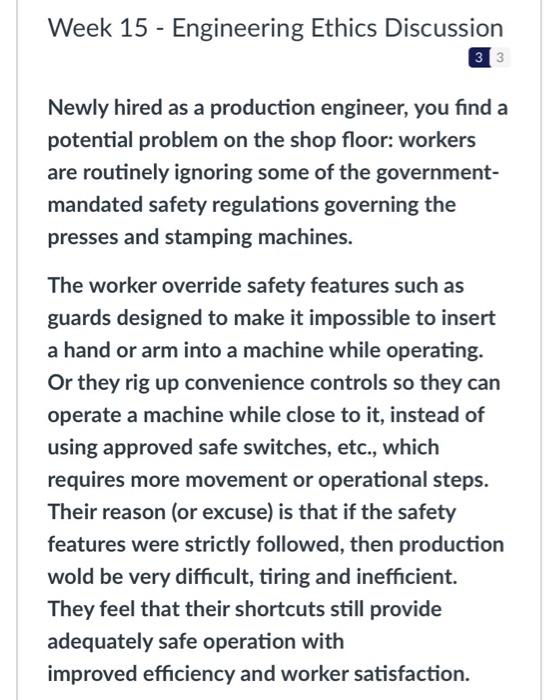 Week 15 Engineering Ethics Discussion 33 Newly Hired As A Production Engineer You Find A Potential Problem On The Sho 2