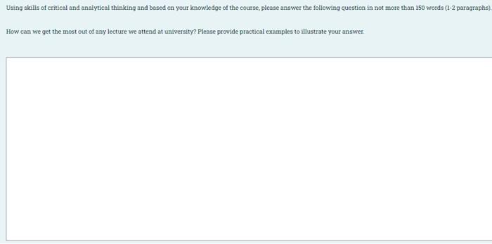 Using Skills Of Critical And Analytical Thinking And Based On Your Knowledge Of The Course Please Answer The Following 1