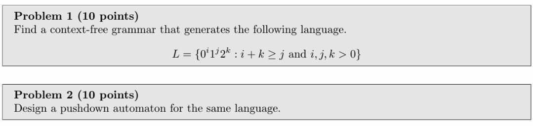 Problem 1 10 Points Find A Context Free Grammar That Generates The Following Language L 0 132k I K J And I J 1