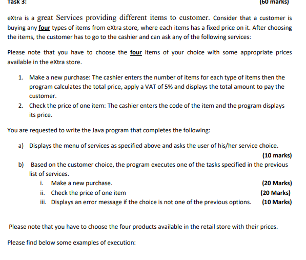 Task 3 60 Marks Extra Is A Great Services Providing Different Items To Customer Consider That A Customer Is Buying A 1