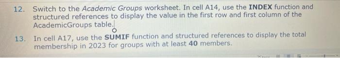 12 Switch To The Academic Groups Worksheet In Cell A14 Use The Index Function And Structured References To Display Th 1