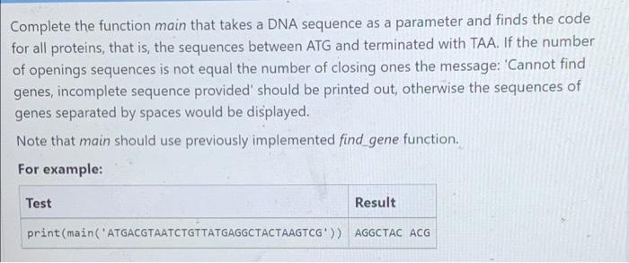 Define Function Find Gene That Takes A Dna Sequence As A Parameter And Finds The Code For Protein That Is The Sequence 2