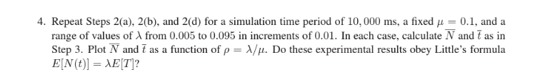 3 From Your Simulation And The Measurements In Step 2 C Compute The Time Average Value N N T And The Average Tim 3