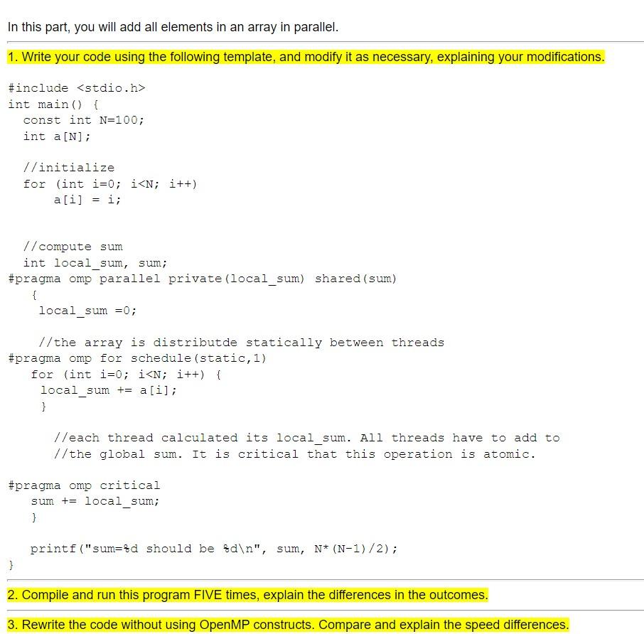 In This Part You Will Add All Elements In An Array In Parallel 1 Write Your Code Using The Following Template And Mo 1