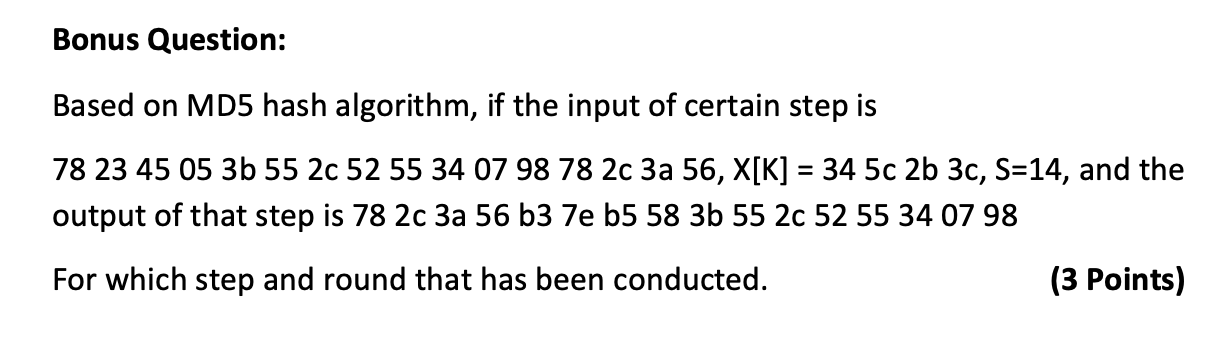 Bonus Question Based On Md5 Hash Algorithm If The Input Of Certain Step Is 78 23 45 05 3b 55 2c 52 55 34 07 98 78 2c 1