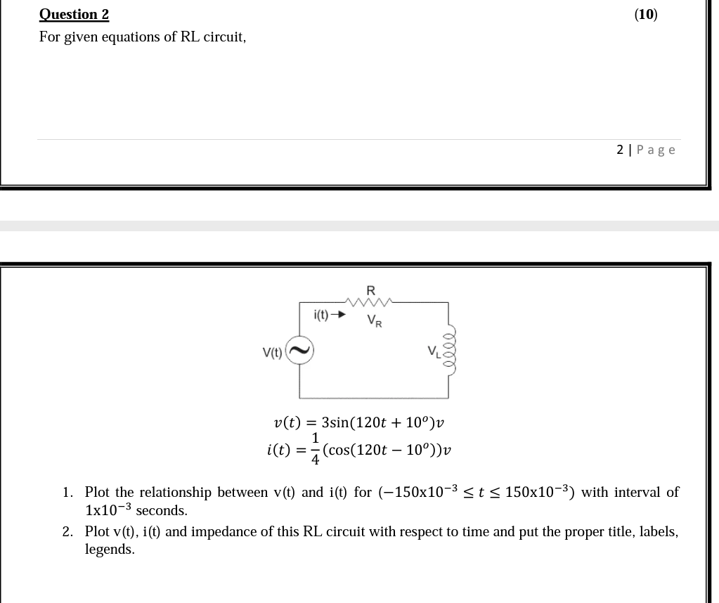 10 Question 2 For Given Equations Of Rl Circuit 2 Page R I T Vr V T Cice V T 3sin 120t 10o V 1 I T Cos 1 1