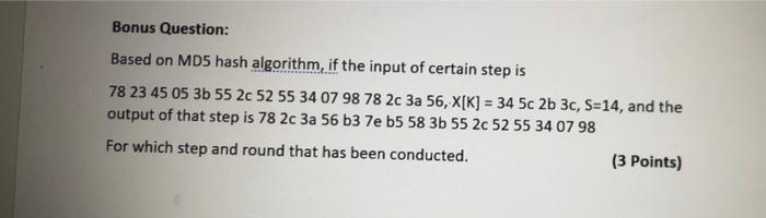 Bonus Question Based On Md5 Hash Algorithm If The Input Of Certain Step Is 78 23 45 05 3b 55 2c 52 55 34 07 98 78 2c 3 1