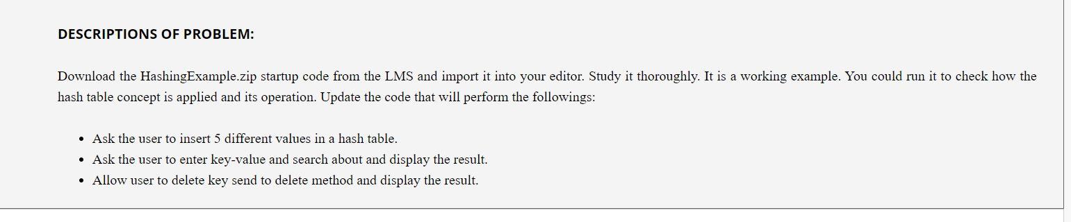 Descriptions Of Problem Download The Hashingexample Zip Startup Code From The Lms And Import It Into Your Editor Study 1
