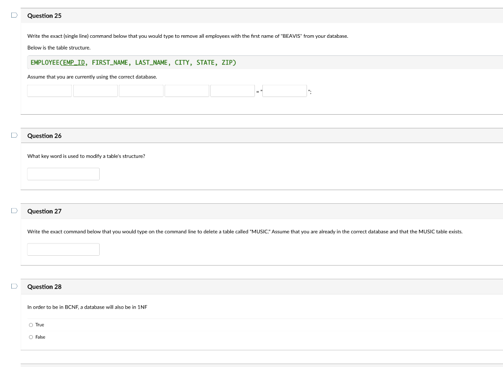 D Question 25 Write The Exact Single Line Command Below That You Would Type Remove All Employees With The First Name O 1