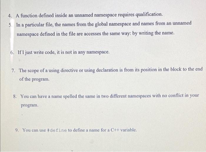 True False Comment Required 1 Any Global Declarations Or Definitions Can Be Placed In A Namespace 2 The Include Sta 2