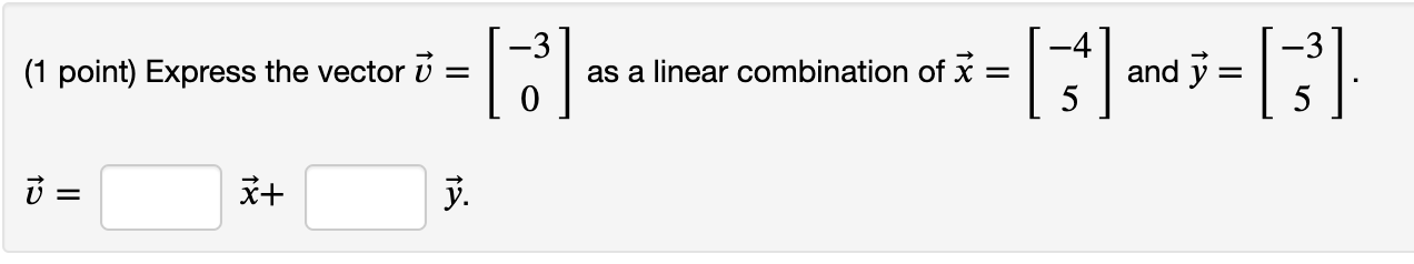 3 1 Point Express The Vector U As A Linear Combination Of X And Y U Y 1