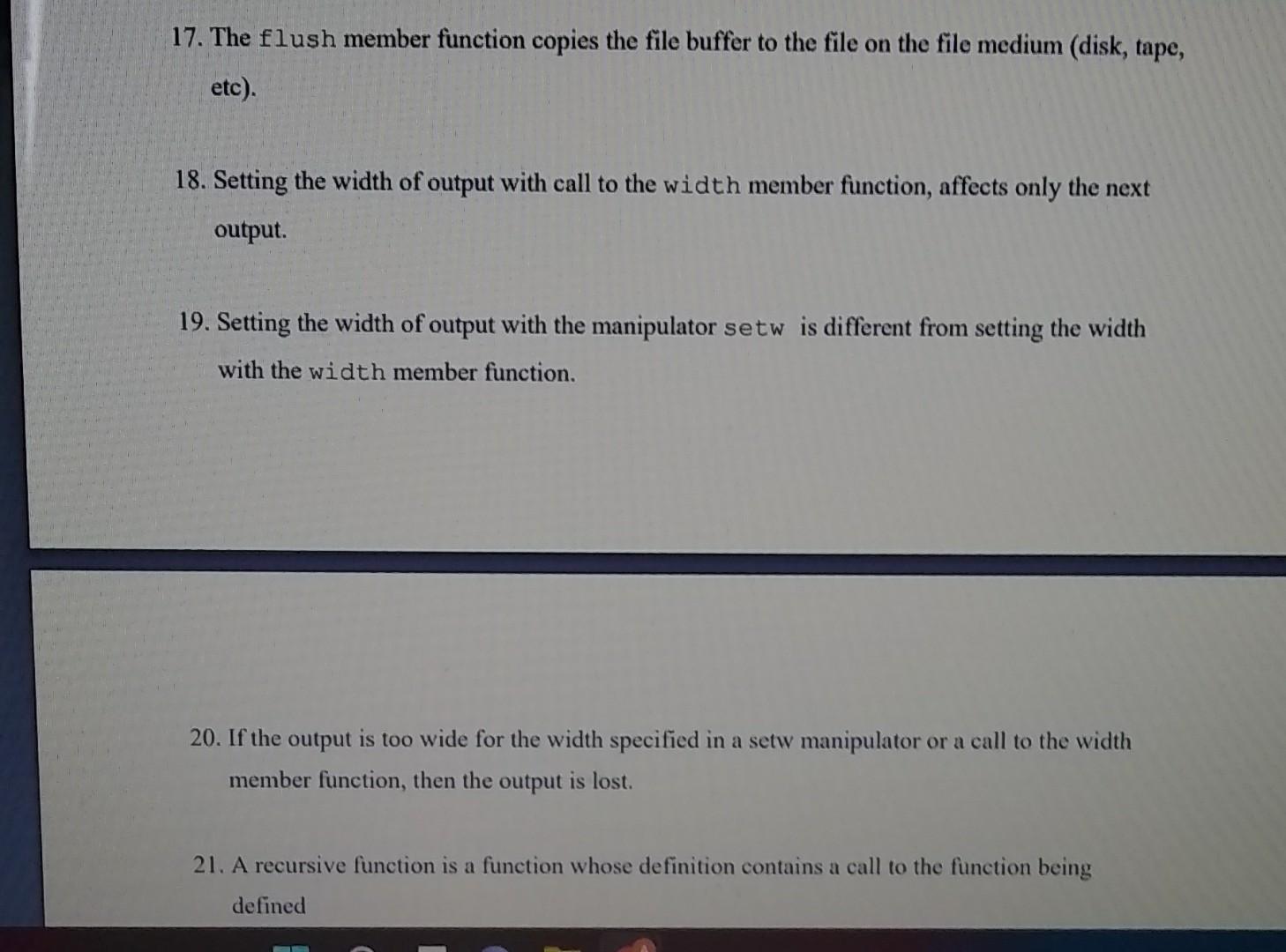 17 The Flush Member Function Copies The File Buffer To The File On The File Medium Disk Tape Etc 18 Setting The W 1