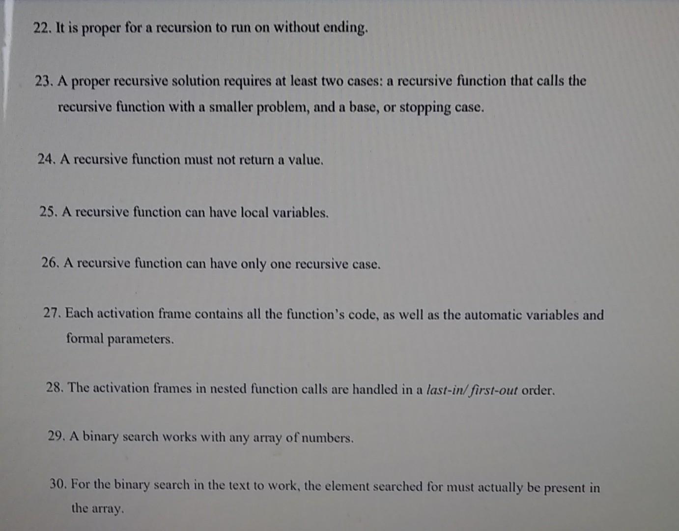 22 It Is Proper For A Recursion To Run On Without Ending 23 A Proper Recursive Solution Requires At Least Two Cases 1