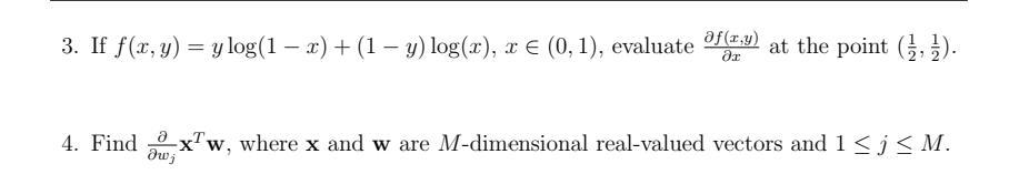 3 If F X Y Y Log 1 7 1 Y Log X X 0 1 Evaluate 08 9 At The Point 1 3 Ar 4 Find Do Xw Where X 1