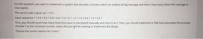 For This Question You Want To Implement A System That Decodes A Certain Code In An Endless String Message And Return Ho 1