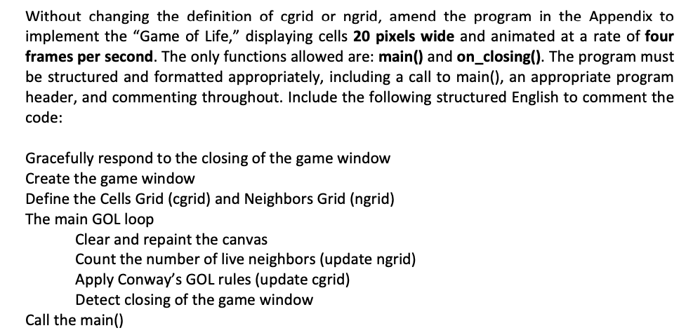 Without Changing The Definition Of Cgrid Or Ngrid Amend The Program In The Appendix To Implement The Game Of Life Di 1