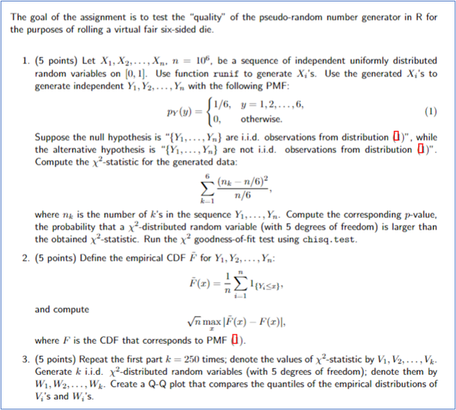 The Goal Of The Assignment Is To Test The Quality Of The Pseudo Random Number Generator In R For The Purposes Of Rolli 1