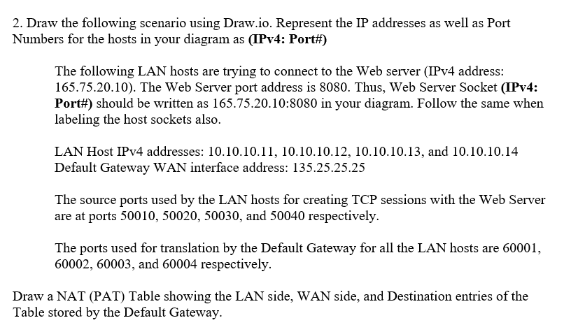 2 Draw The Following Scenario Using Draw Io Represent The Ip Addresses As Well As Port Numbers For The Hosts In Your D 1