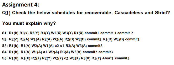 Assignment 4 Q1 Check The Below Schedules For Recoverable Cascadeless And Strict You Must Explain Why S1 R1 B R1 1