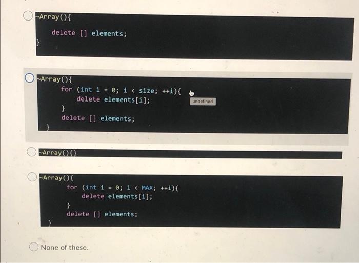 Given The Following Array Class How Should We Implement The Destructor So That It Causes No Errors And Avoids Memory Le 2