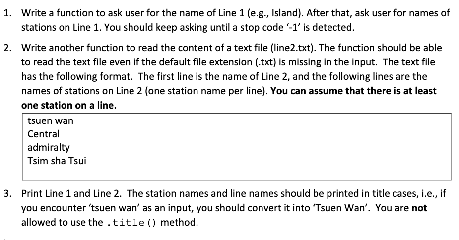 1 Write A Function To Ask User For The Name Of Line 1 E G Island After That Ask User For Names Of Stations On Lin 1