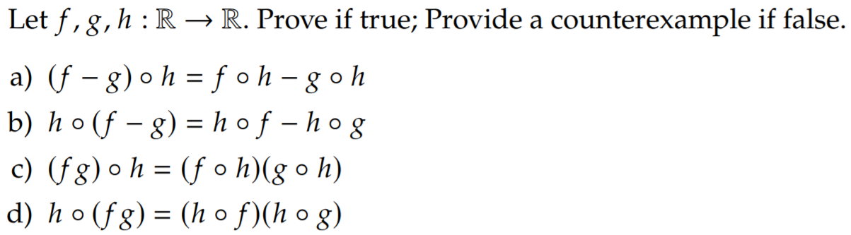 Let F G H R R Prove If True Provide A Counterexample If False A F G O H F Oh Goh B Ho F 8 H Of Hog 1