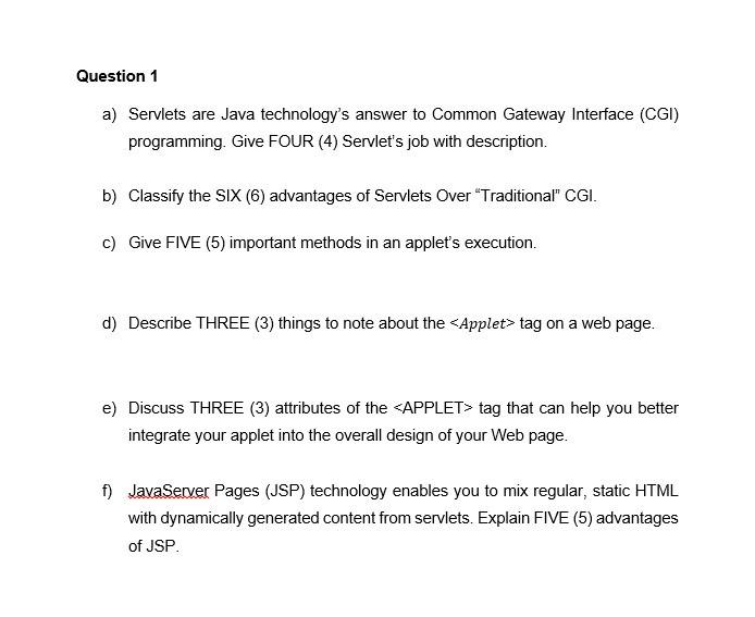 Question 1 A Servlets Are Java Technology S Answer To Common Gateway Interface Cgi Programming Give Four 4 Servlet 1