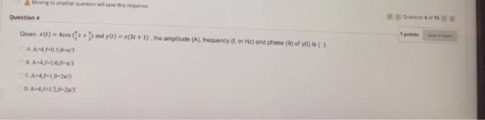 Nencher O Save This Question 4 Ques Po Given 5 And Y0 3 1 The Pudo Al Frequency In Hz And Share 0 Of Y 1