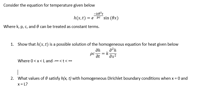 Consider The Equation For Temperature Given Below Ket H X T E Pc Sin 8x Where K P C And Can Be Treated As Consta 1