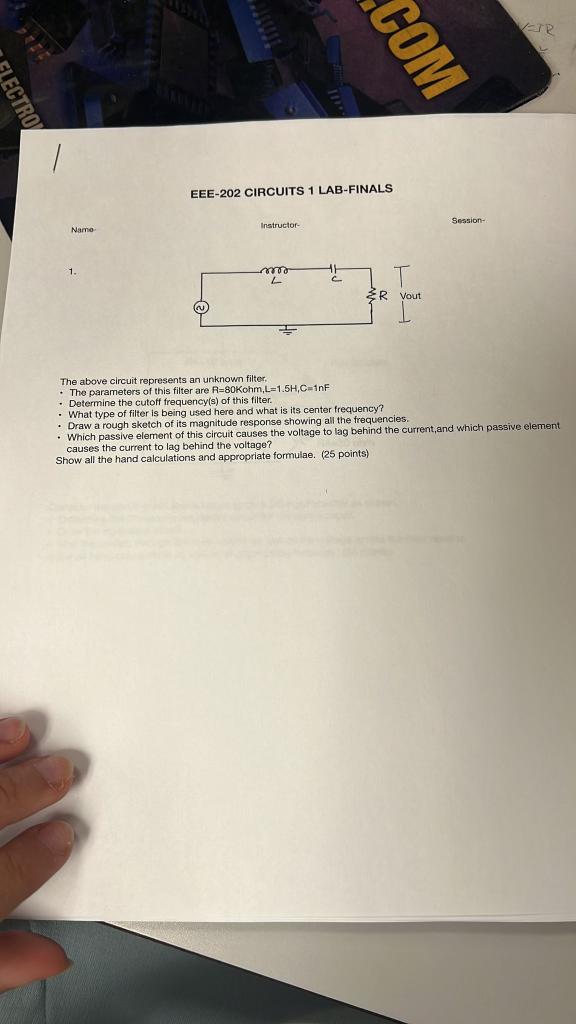 Vetr Com Ectro Eee 202 Circuits 1 Lab Finals Session Name Instructor R Vout The Above Circuit Represents An Unknown Filt 1