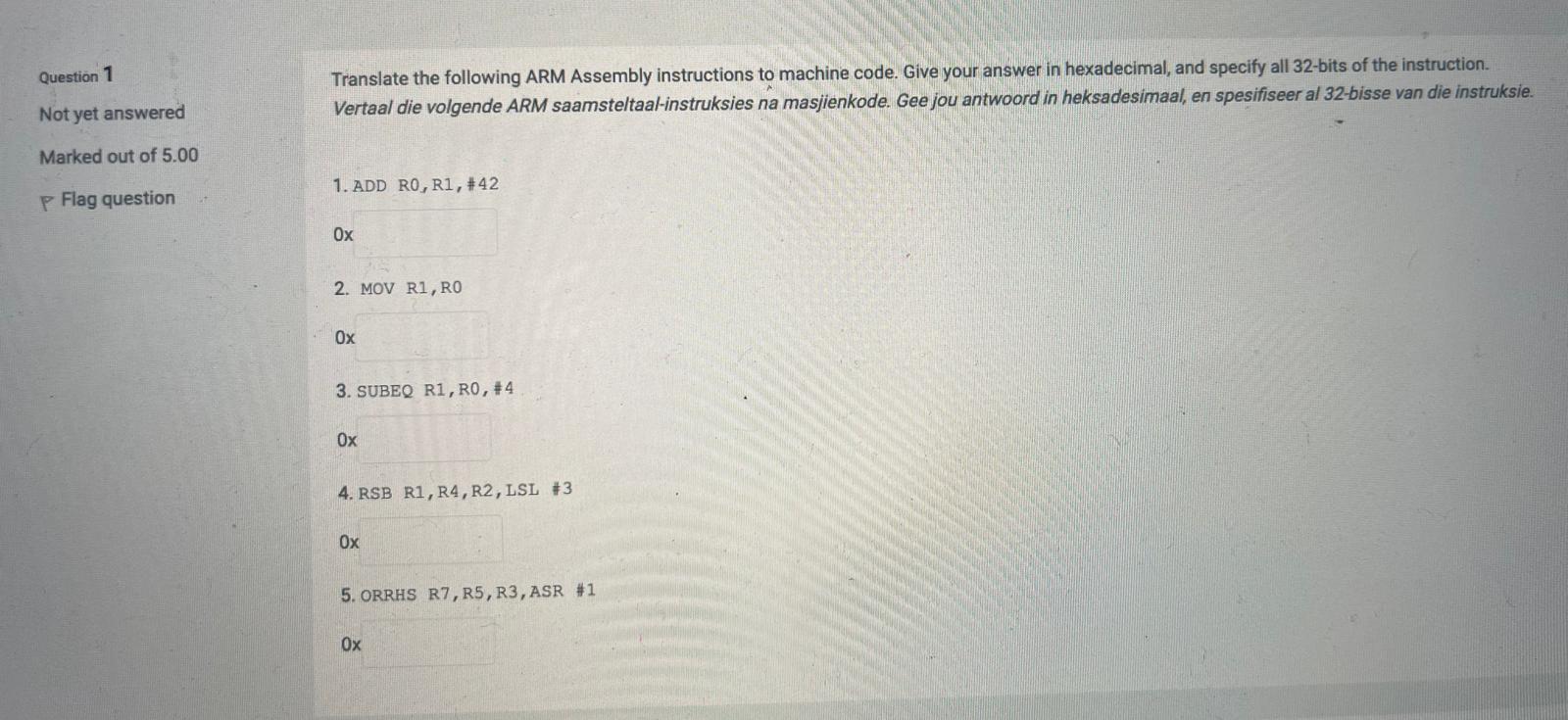 Question 1 Translate The Following Arm Assembly Instructions To Machine Code Give Your Answer In Hexadecimal And Speci 1