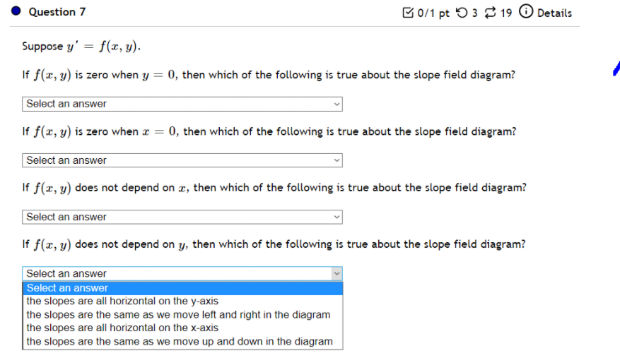 Question 7 B0 1 Pt 53 19 Details Suppose Y F X Y If F X Y Is Zero When Y 0 Then Which Of The Following Is Tru 1