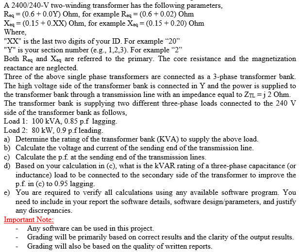 A 2400 240 V Two Winding Transformer Has The Following Parameters Reg 0 6 0 0y Ohm For Example Req 0 6 0 02 1