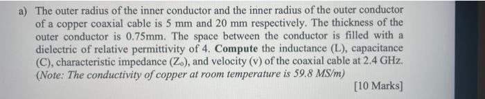 M A The Outer Radius Of The Inner Conductor And The Inner Radius Of The Outer Conductor Of A Copper Coaxial Cable Is 5 1