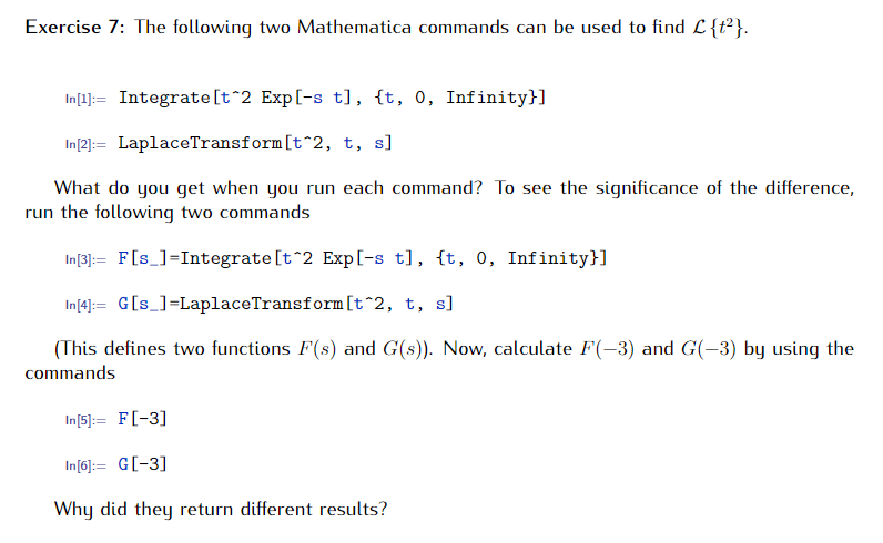 Exercise 7 The Following Two Mathematica Commands Can Be Used To Find L T In 1 Integrate T 2 Exp S T T 0 Inf 1