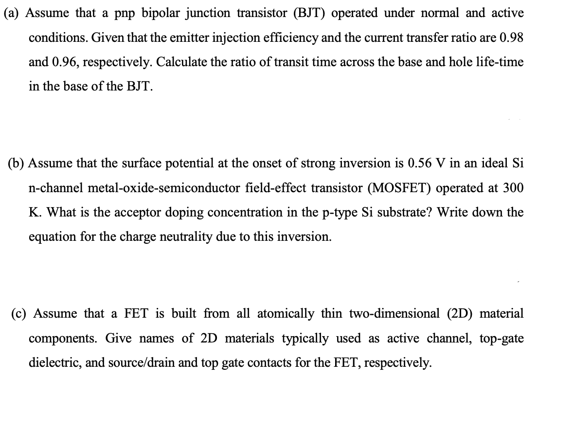 A Assume That A Pnp Bipolar Junction Transistor Bjt Operated Under Normal And Active Conditions Given That The Emit 1