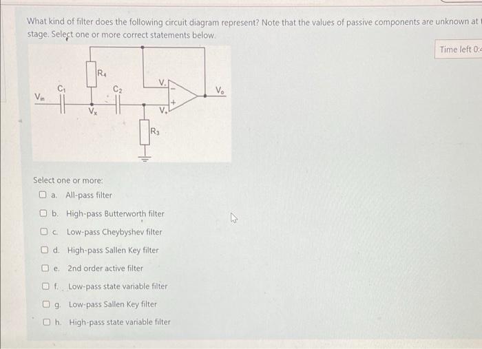 What Kind Of Filter Does The Following Circuit Diagram Represent Note That The Values Of Passive Components Are Unknown 1