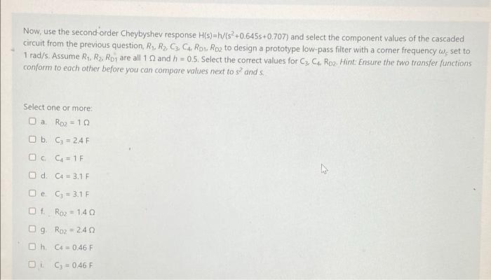 Now Use The Second Order Cheybyshev Response H S 1 S 0 645s 0 707 And Select The Component Values Of The Cascaded 1