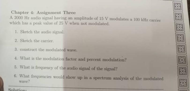 Chapter 4 Assignment Three A 2000 Hz Audio Signal Having An Amplitude Of 15 V Modulates A 100 Khz Carrier Which Has A P 1