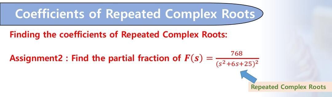Coefficients Of Repeated Complex Roots Finding The Coefficients Of Repeated Complex Roots 768 Assignment2 Find The Par 1